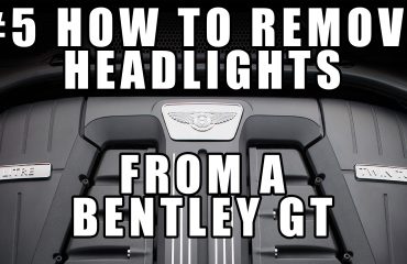 #5 How to Remove the Headlight / Head Light Lamp from a Bentley Continental GT