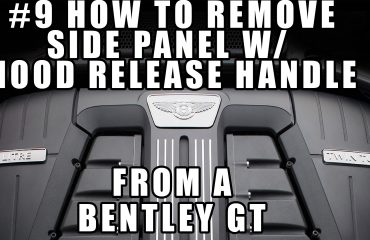 #9 How to Remove the Side Panel with Hood Release Handle Bentley GT Continental